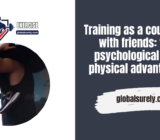 Training as a couple or with friends: the psychological and physical advantages
