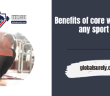 Benefits of core work for any sport