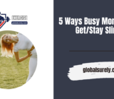 5 Ways Busy Moms Can Get/Stay Slim