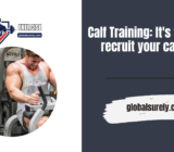 Calf Training: It’s time to recruit your calves