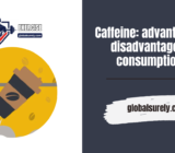 Caffeine: advantages, disadvantages, consumption