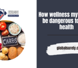 How wellness myths can be dangerous to your health